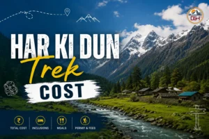 Read more about the article Har Ki Dun Trek Cost 2026 | Best Trek Package Starting ₹9,000/-